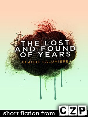 cover image of The Lost and Found of Years